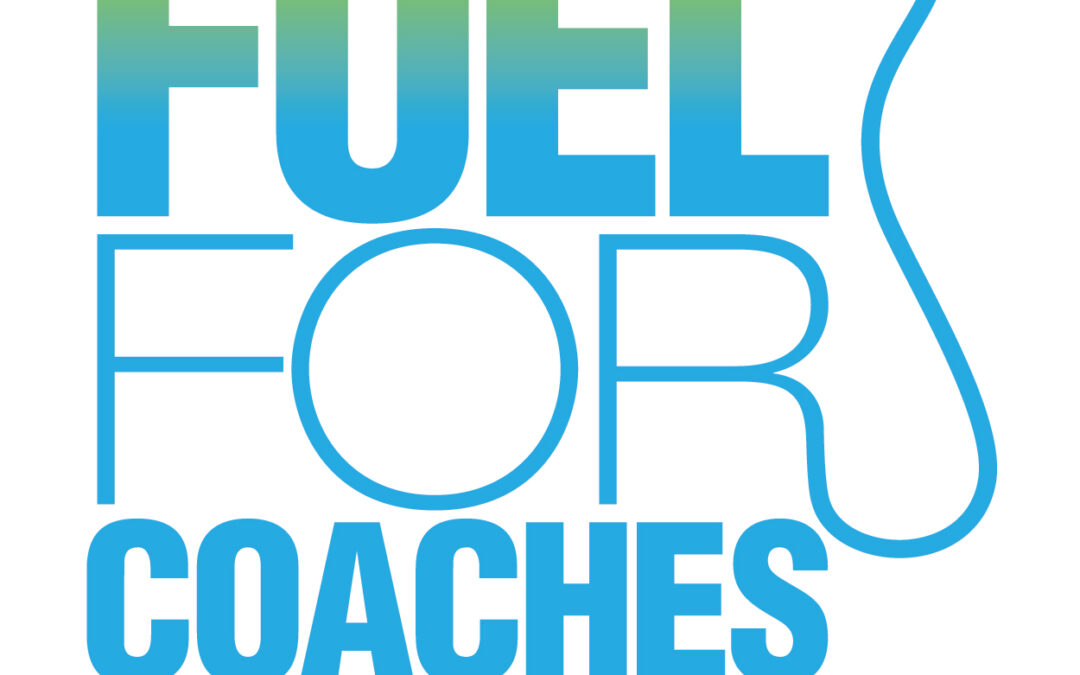 Fuel for Coaches