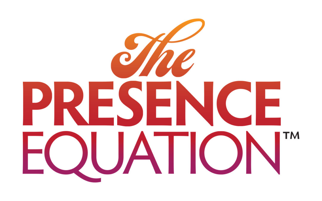 The Presence Equation™